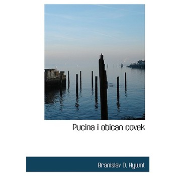 Pucina I Obican Covek