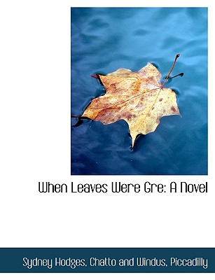 When Leaves Were GRE