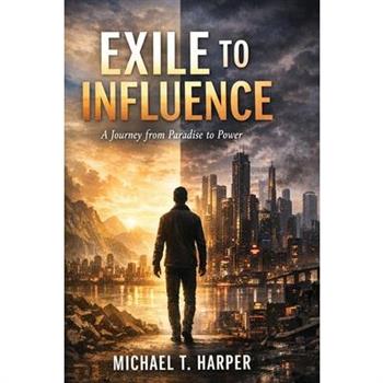 Exile to Influence