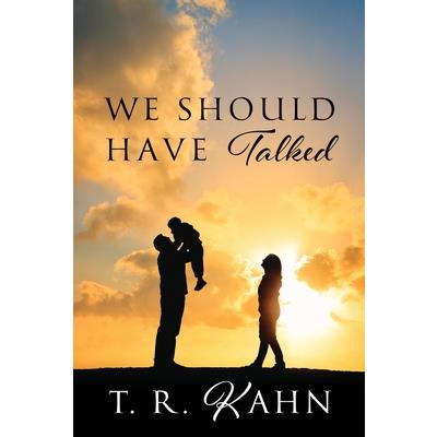 We Should Have Talked