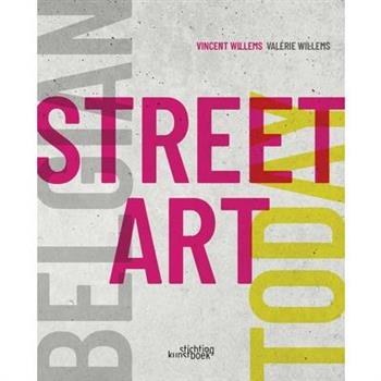 Belgian Street Art Today