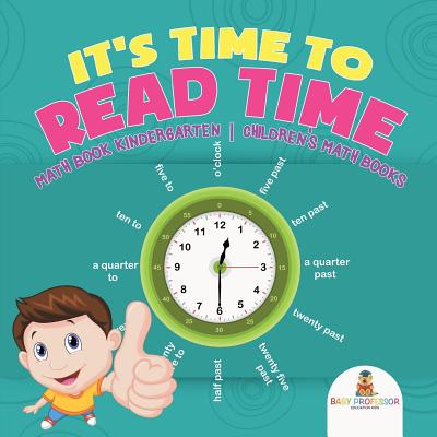 It’s Time to Read Time - Math Book Kindergarten - Children’s Math Books