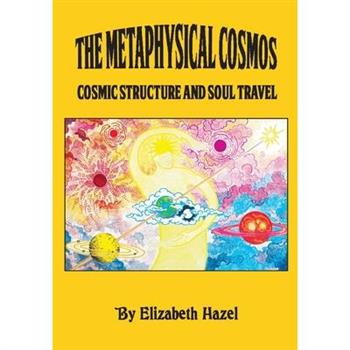 The Metaphysical Cosmos