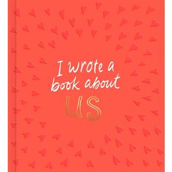 I Wrote a Book about Us