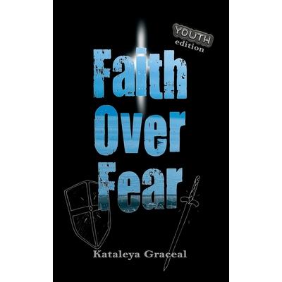 Faith Over Fear