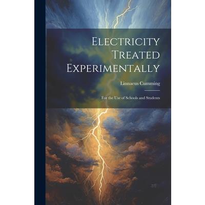 Electricity Treated Experimentally