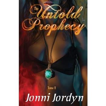 The Untold Prophecy