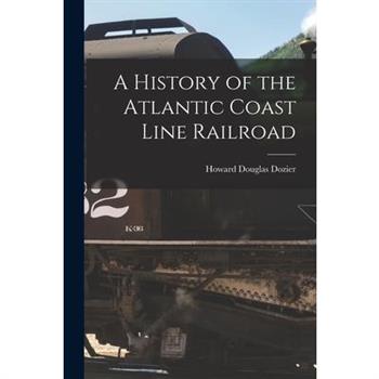 A History of the Atlantic Coast Line Railroad