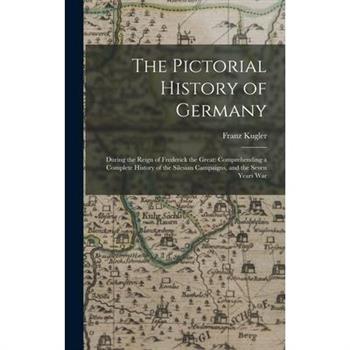 The Pictorial History of Germany