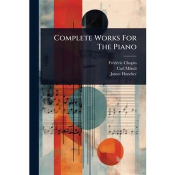 Complete Works For The Piano
