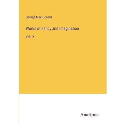 Works of Fancy and Imagination