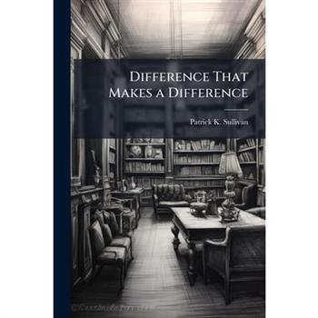 Difference That Makes a Difference