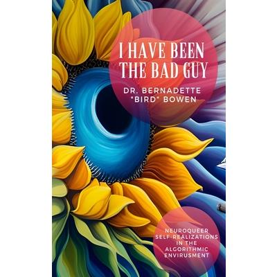 I have been the bad guy