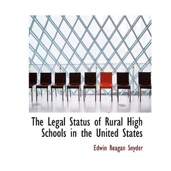 The Legal Status of Rural High Schools in the United States