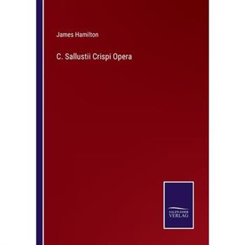 C. Sallustii Crispi Opera