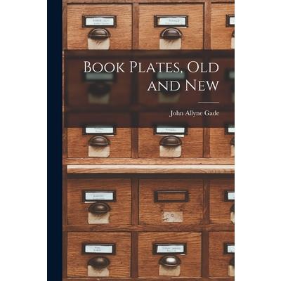 Book Plates, Old and New