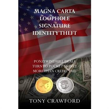 Magna Carta Loophole Signature Identity Theft