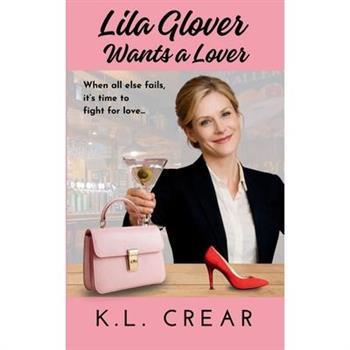 Lila Glover Wants a Lover