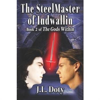 The SteelMaster of Indwallin