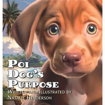 Poi Dog’s Purpose