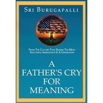 A Father's Cry for Meaning