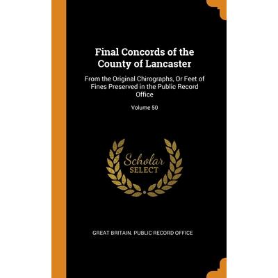 Final Concords of the County of Lancaster