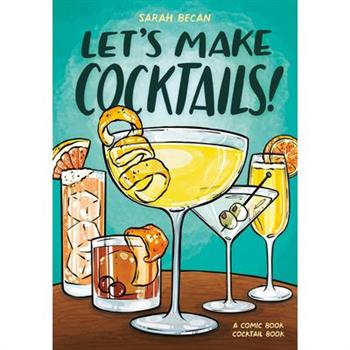 Let's Make Cocktails!