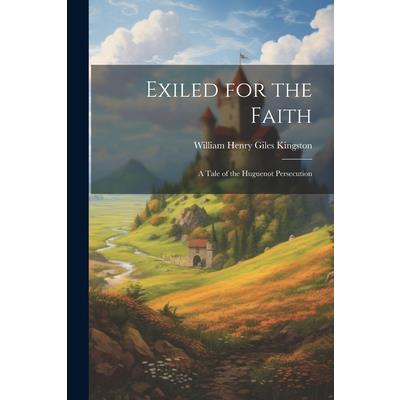 Exiled for the Faith