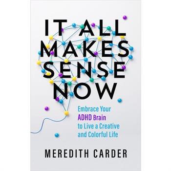 It All Makes Sense Now