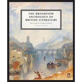 The Broadview Anthology of British Literature: One-Volume Compact - Second Edition