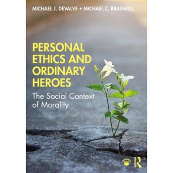 Personal Ethics and Ordinary Heroes