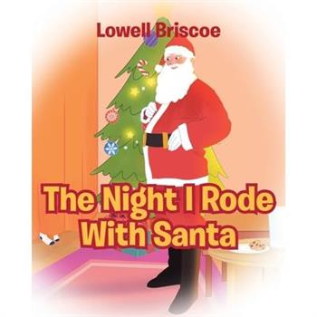The Night I Rode with Santa