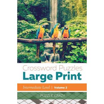 Crossword Puzzles Large Print (Intermediate Level) Vol. 2