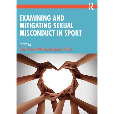 Examining and Mitigating Sexual Misconduct in Sport