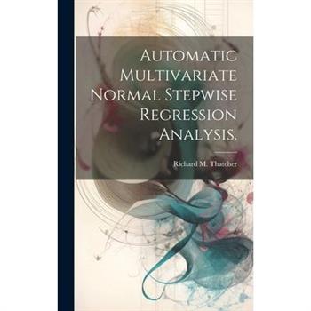Automatic Multivariate Normal Stepwise Regression Analysis.