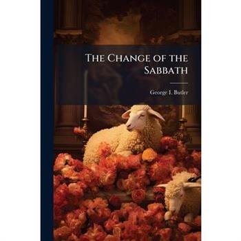 The Change of the Sabbath