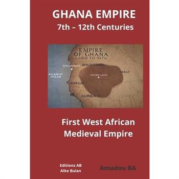 GHANA EMPIRE 7th - 12th Centuries