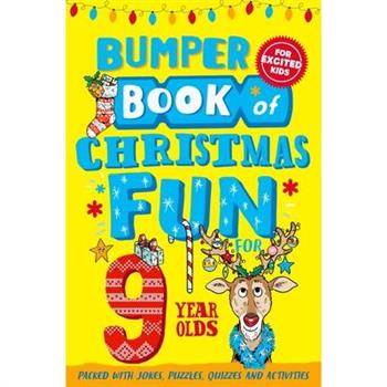 Bumper Book of Christmas Fun for 9 Year Olds
