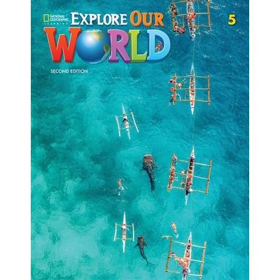 Explore Our World 5