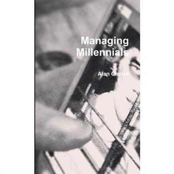 Managing Millennials