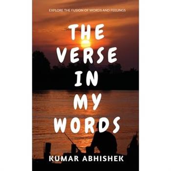 The Verse in My Words