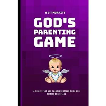 God’s Parenting Game