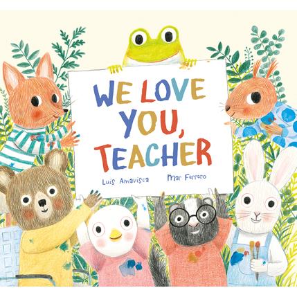 We Love You, Teacher