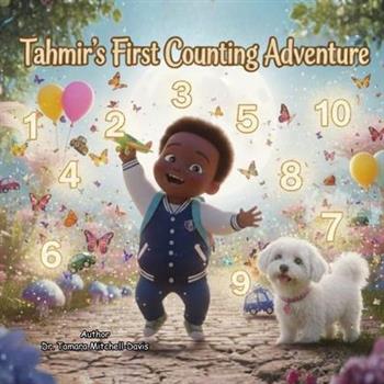 Tahmir's First Counting Adventure 1 to 10