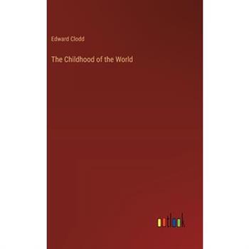 The Childhood of the World