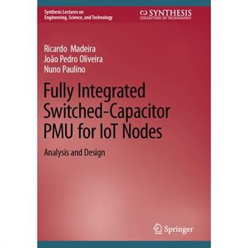 Fully Integrated Switched-Capacitor Pmu for Iot Nodes