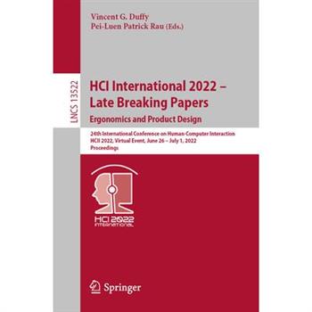 Hci International 2022 - Late Breaking Papers: Ergonomics and Product Design
