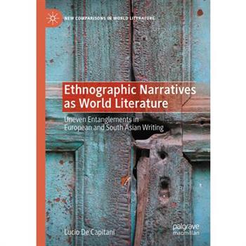 Ethnographic Narratives as World Literature