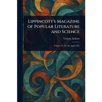 Lippincott's Magazine of Popular Literature and Science