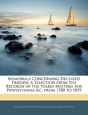 Memorials Concerning Deceased Friends